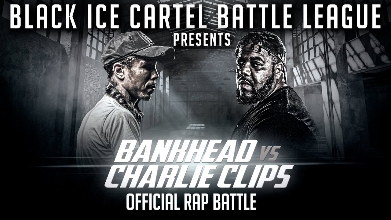 BANKHEAD VS CHARLIE CLIPS - BLACK ICE CARTEL - OFFICIAL RAP BATTLE - THE DISCREPANCY