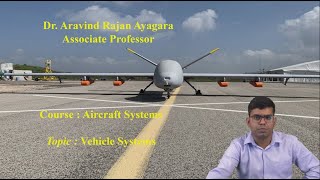 Vehicle systems - Flight control systems and propulsion systems by Dr. Aravind Rajan Ayagara