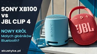 Sony XB100 vs JBL CLIP 4 | Czy nowy głośnik od Sony ma szanse z JBL'em?