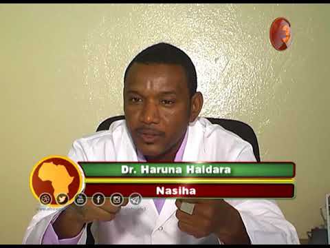 NASIHA  DAGA | DR. NURA HAIDARA AKAN KIOIN LAFIYA