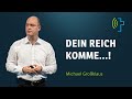 DEIN REICH KOMME...!  |  MICHAEL GROSSKLAUS