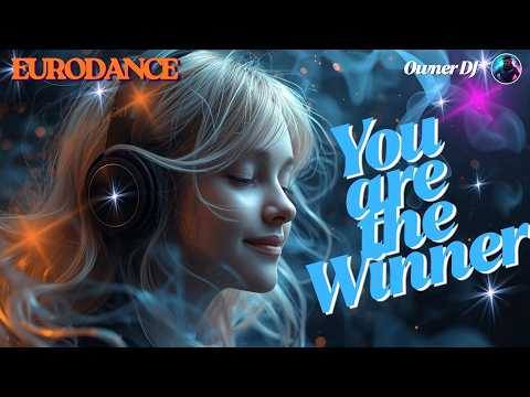 Owner DJ - You are the Winner | Eurodance | EDM | Synthpop | #eurodance #90s #remix thumbnail