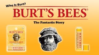 Burt's Bees - The Fantastic Story