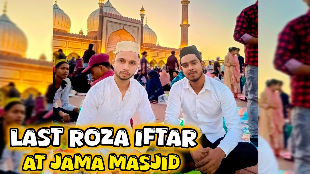 Last Roza Jama masjid main khola🥹Shariq ki peshawari nhi mili🥺