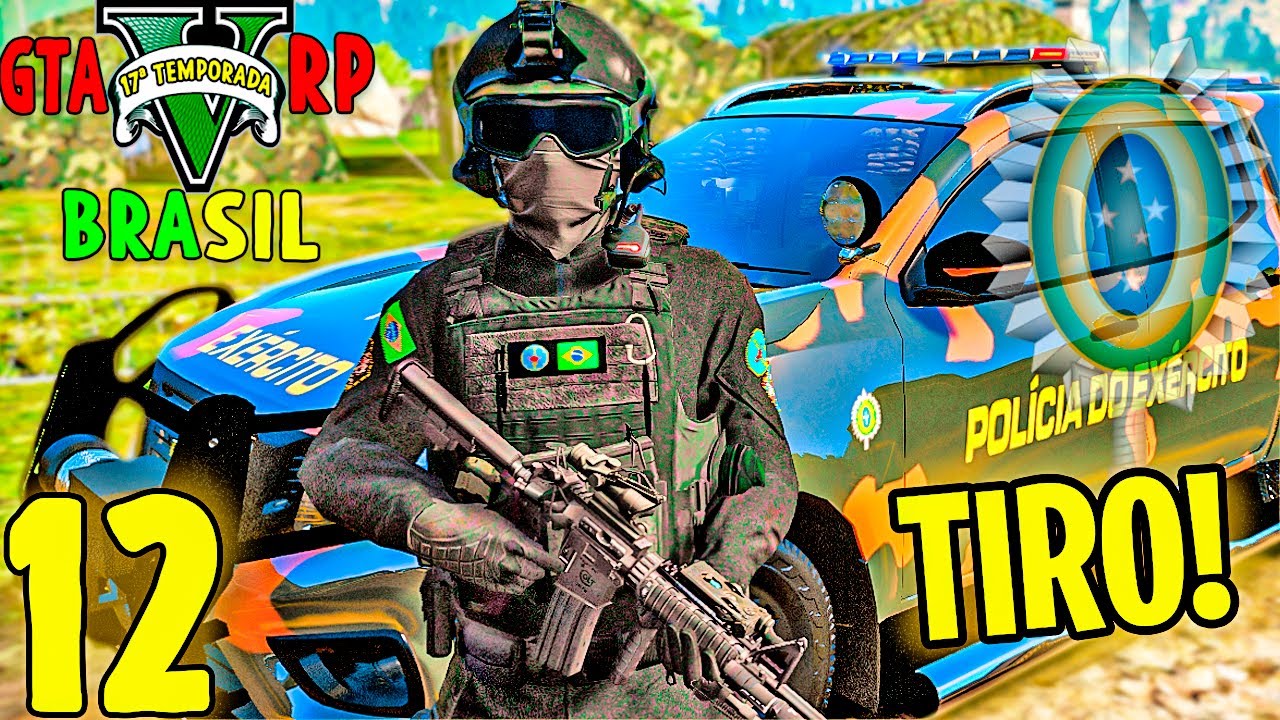 GTA 5 ROLEPLAY BRASIL - ARM@DOS E PERIGOSOS! *Exército BR* - (17ª TEMPORADA  EP 13) 