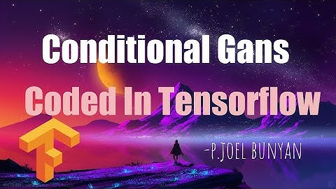 Conditional GANS Theory and Code | Image Generation Models | Joel Bunyan P.