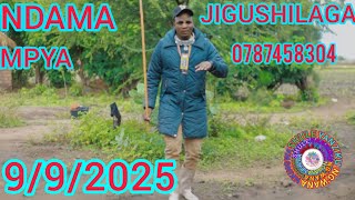 NDAMA JIGUSHILAGA UJUMBE WA WALOMOLOMO MPYA 0787458304 /9/9/2025 BY SHULE MSUABAZAJI 