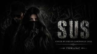Sus - Afro Vibe Cover By Orxan Şakiroglu 2026 Trending 