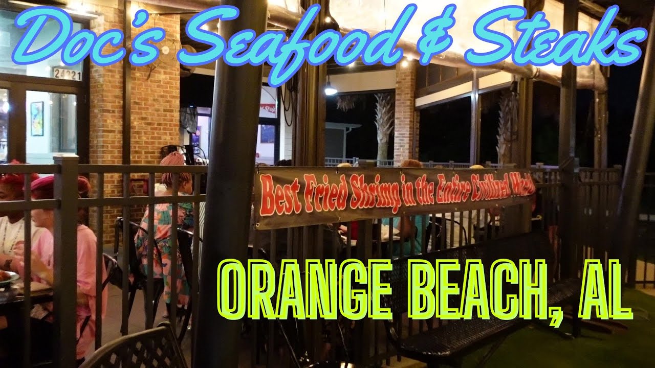 🦐 Doc's Seafood & Steaks in Orange Beach, AL YouTube
