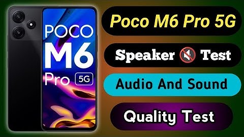 Poco M6 Pro 5G 🔇 Speaker Test || Poco M6 Pro 5G sound test || Poco M6 Pro 5G speaker quality test 🔥🔥