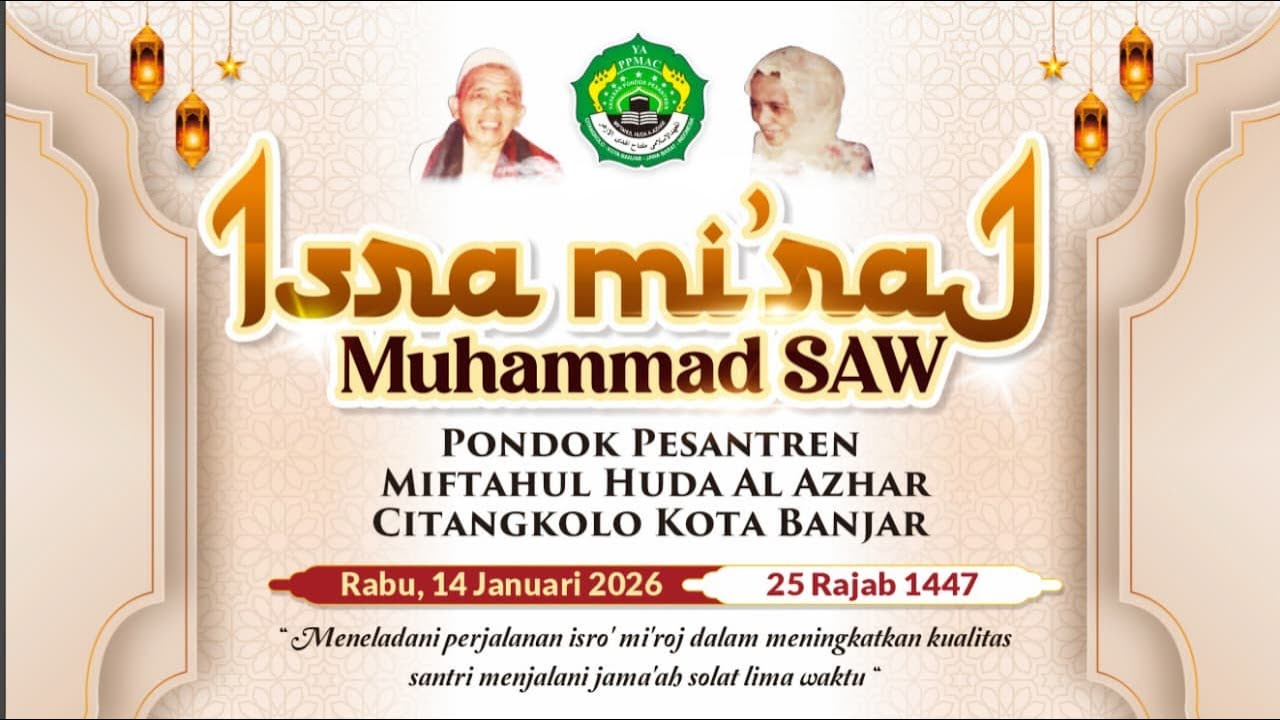 [LIVE] PERINGATAN ISRA MI'RAJ PONDOK PESANTREN MIFTAHUL HUDA AL-AZHAR PUTRI