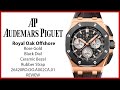 ▶ Audemars Piguet Royal Oak Offshore Rose Gold Black Dial Rubber 26420RO.OO.A002CA.01 - REVIEW