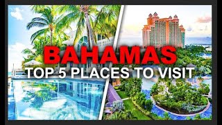 Top 5 Beautiful Places in Bahamas - Where to Travel in Bahamas