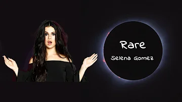 Selena Gomez-Rare (Lyrics)
