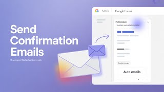 How to Send a Confirmation Email in Google Forms