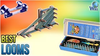 Famous 10 Best Looms 2018 Net Worth