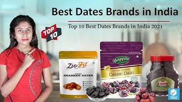 Best Dates in India | Top 10 Best Dates in India | Dates Price in India | Dates Varieties in India