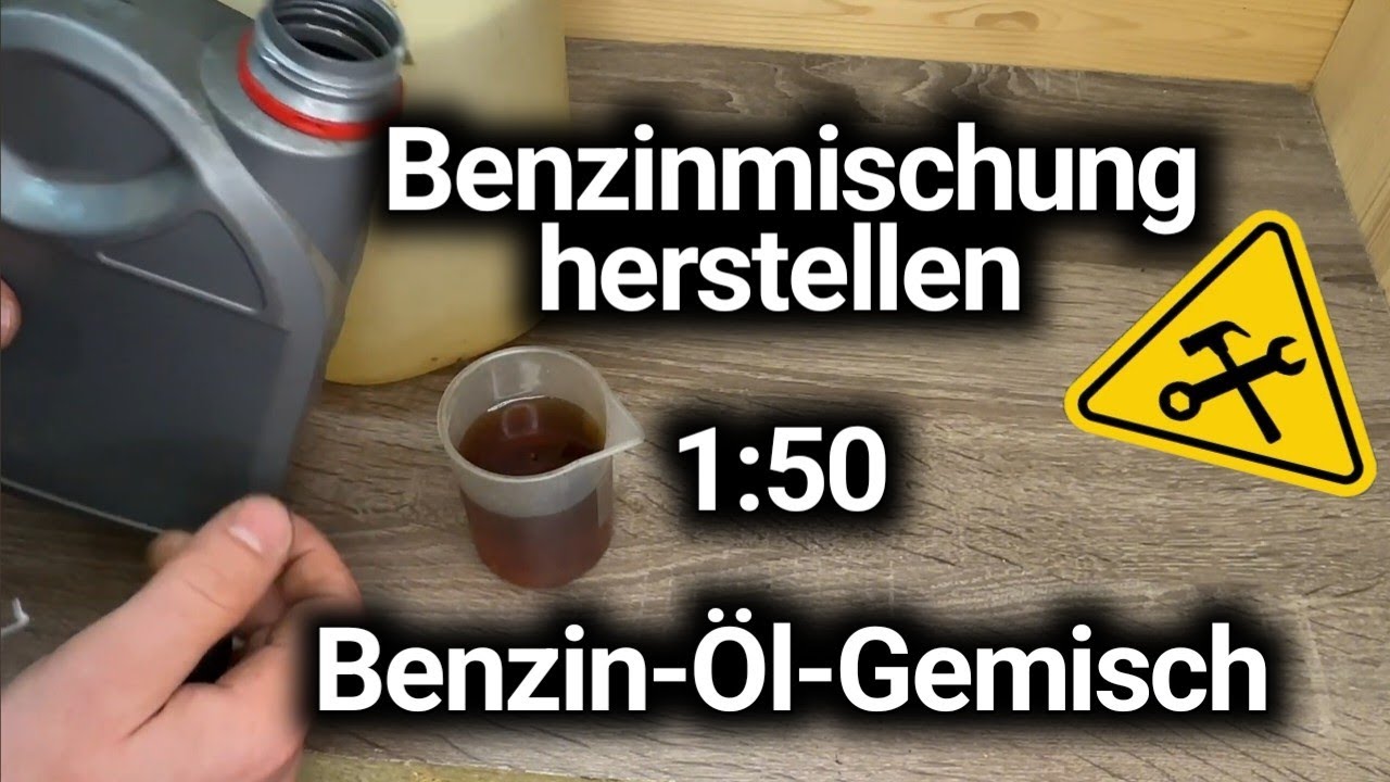 Benzin 1 Zu 50 Mischen