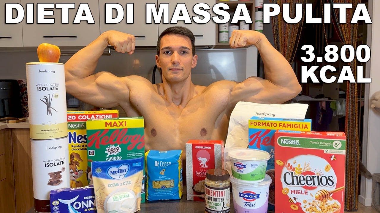 DIETA DI MASSA PULITA | COSA MANGIO PER AUMENTARE LA MASSA MUSCOLARE SENZA ECCEDERE CON IL GRASSO!