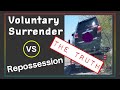 Voluntarily Surrendering Your Vehicle? DON'T! Watch this instead!