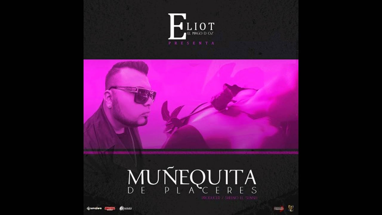 Eliot El Mago D Oz - Muñequita De Placeres (Prod. by Sheeno El Sensei) video editing software free