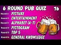 Virtual pub quiz 6 rounds picture entertainment alphabet at pictogram top 5 gen know no76