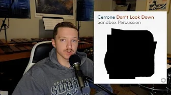 ALBUM REVIEW | Cerrone, Don't Look Down from Sandbox Percussion