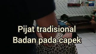 Pijat Tradisional Badan Pada Capek.