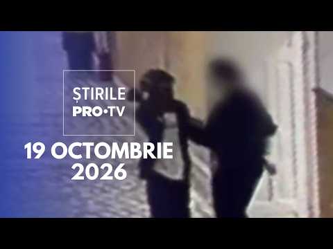 Știrile PRO TV - 19 Octombrie 2026 | Filmul atacului de la școala din Bistrița