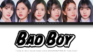 Bad Boy (I-Land 2: N/a) | Color Coded Lyrics [Han/Rom/PtBr]