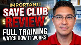 Important SAVE CLUB Review Full Training Watch How It Works