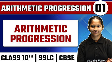ARITHMETIC PROGRESSION - 01 | Arithmetic Progression | Maths | Class 10th / SSLC / CBSE