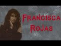 The Horrifying & Tragic Case of Francisca Rojas de Caraballo