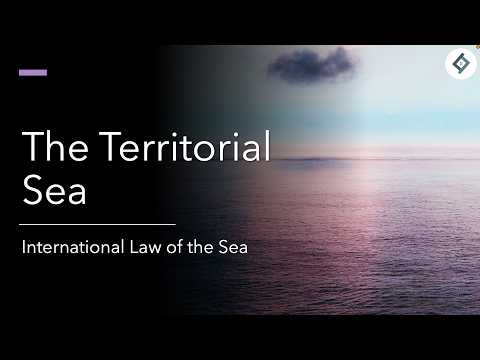 The Territorial Sea | International Law of the Sea
