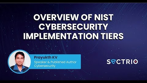 Overview of NIST Cybersecurity Implementation Tiers