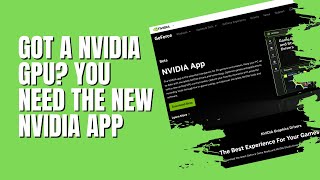 Got A Nvidia GPU? You NEED The New NVIDIA App