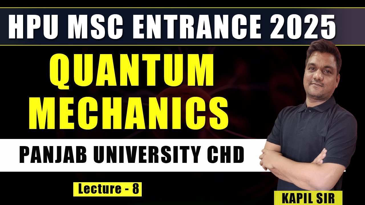 Quantum mechanics -8 | HPU Msc Entrance | PU Chandigarh msc entrance ...