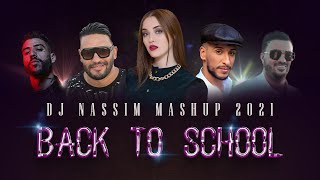 Dj Nassim -  Back to school 2021 mix  | mashup video mix