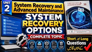 Class 10 Computer Science Chapter 2 | System Recovery Options | Short & Long Questions