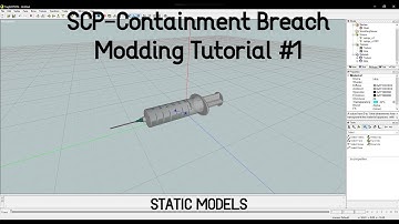 SCP-Containment breach modding tutorial #1 (Static Models)