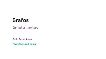 [TEP 2021.1] Aula #05: Algoritmo de Bellman-Ford