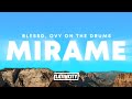 Blessd, Ovy On The Drums – Mirame (Letra)