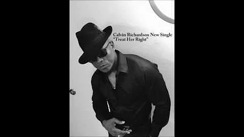 Calvin Richardson The Soul Prince New Single Make Her Feel Special