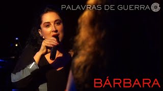 Olivia Hime | Bárbara | Show Palavras De Guerra Ao Vivo