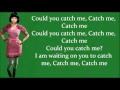 Nicki Minaj - Catch me LYRICS Mp3
