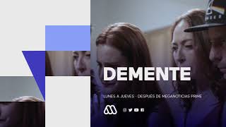 #Demente / Lunes a Jueves 22:30 Hrs. / Mega