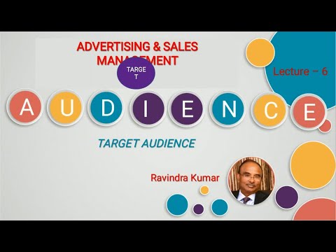 Lecture 6 (M  Com) Advertising & Sales Management :Target Audience