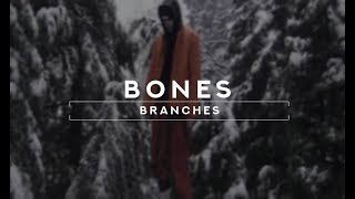 BONES - BRANCHES /// LEGENDADO