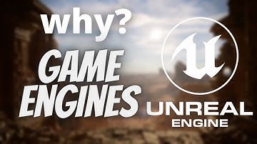 What are game engines, how do they work? (Unity, unreal)