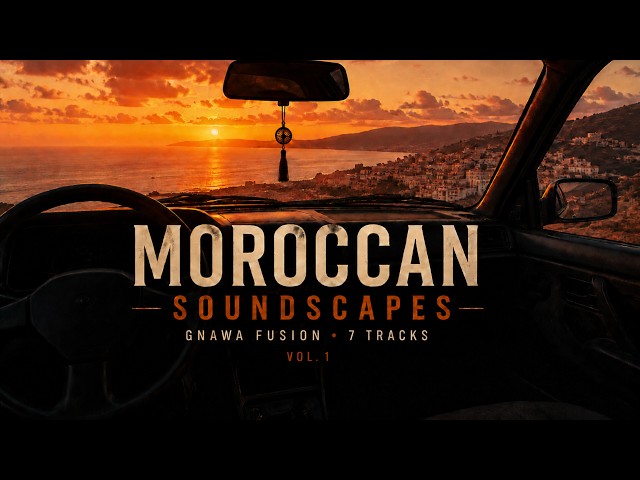 Moroccan Soundscapes Vol. 1 | Gnawa Fusion, Desert Rhythms